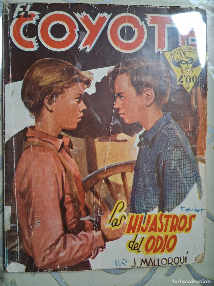 Libros de segunda mano: J. MALLORQU&Iacute;N, EL COYOTE, LOS HIJASTROS DEL ODIO.