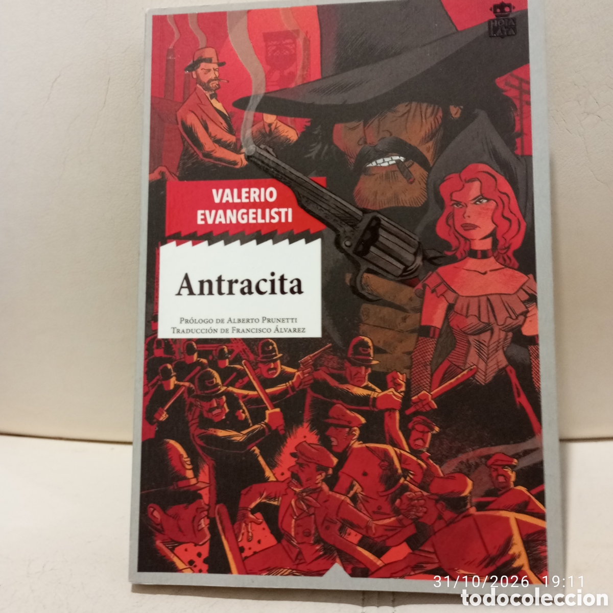 Libros de segunda mano: Valerio Evangelisti . Antracita . Hoja de lata