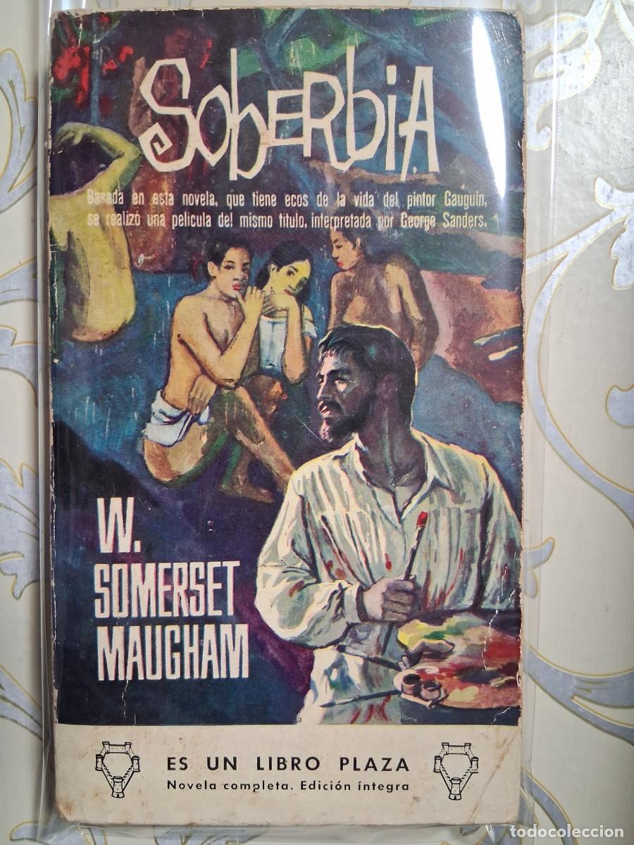 Libros de segunda mano: W.SOMERSET MAUGHAM, EDICIONES G.P., LIBRO PLAZA, SOBERBIA.