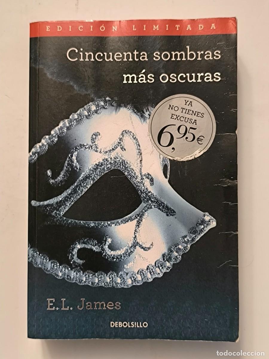 Libros de segunda mano: Cincuenta sombras m&aacute;s oscuras (Trilog&iacute;a cincuenta sombras 2) - E.L. James