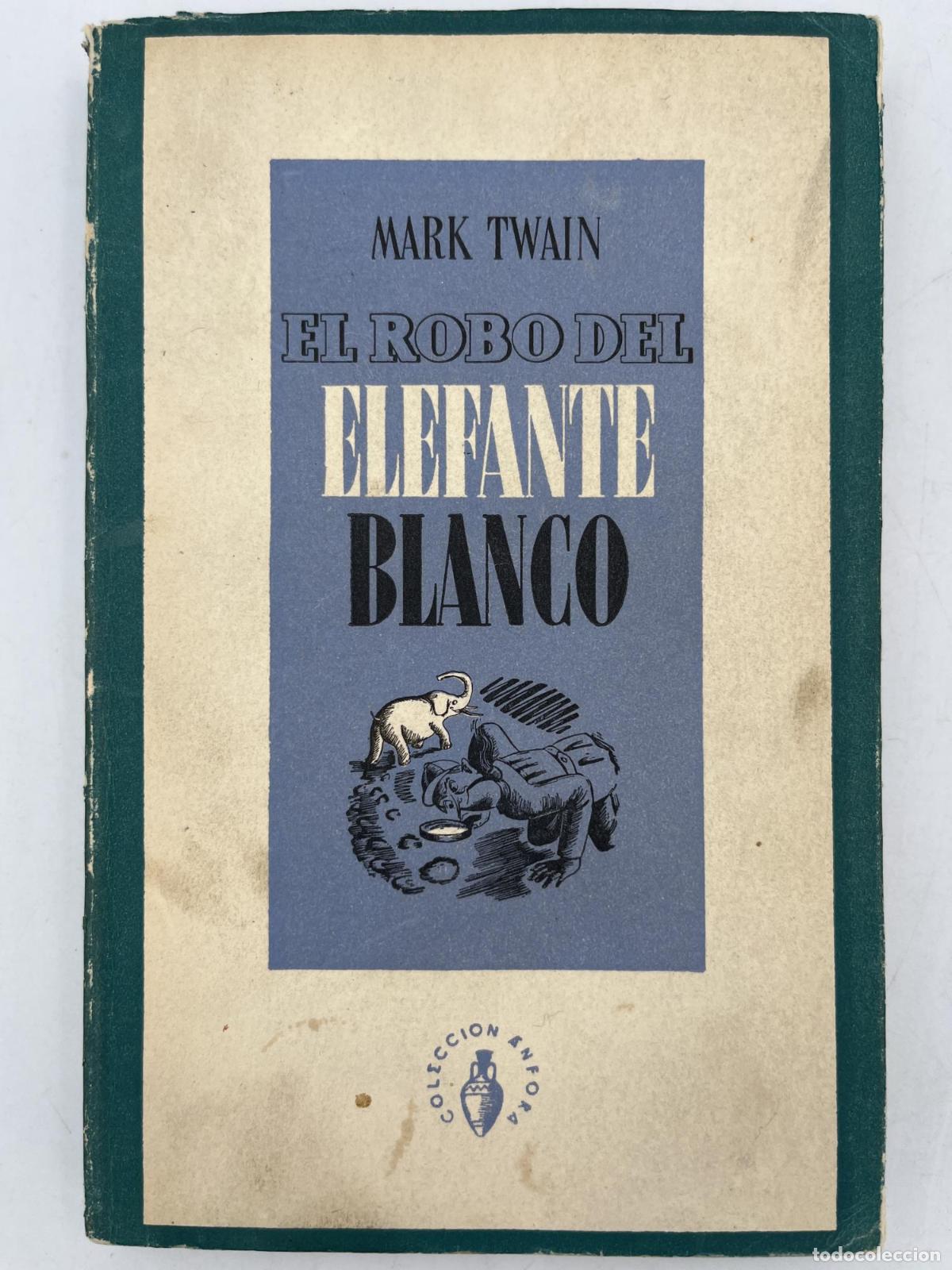 Libros de segunda mano: El robo del elefante blanco - Mark Twain.