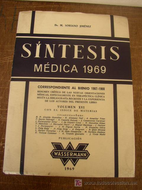 Second hand books: S&Iacute;NTESIS M&Eacute;DICA 1969- CORRESPONDIENTE AL BIENIO 1967-68-M. SORIANO JIM&Eacute;NEZ- VOL&Uacute;MEN XVI