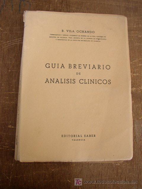 Gebrauchte B&uuml;cher: GU&Iacute;A BREVIARIO DE AN&Aacute;LISIS CL&Iacute;NICOS- B. VILA OCHANDO-1&ordf;. ED. 1956-EDT. SABER- VAL.