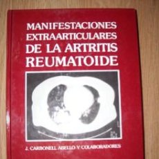 Libros de segunda mano: MANIFESTACIONES EXTRAARTICULARES DE LA ARTRITIS REUMATOIDE DE JORDI CARBONELL ABELLÓ Y COLABORADORES