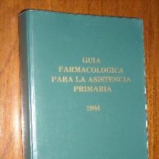 Libros de segunda mano: GUÍA FARMACOLÓGICA PARA LA ASISTENCIA PRIMARIA POR JOAN RAMÓN LAPORTE ROSELLÓ Y OTROS. Lote 16105787