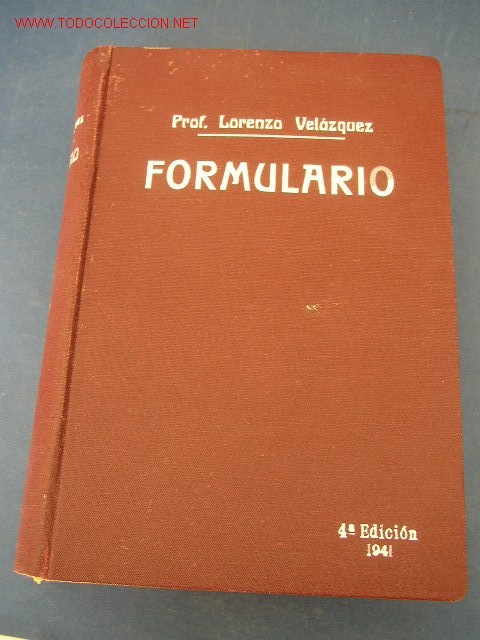 Libros de segunda mano: FORMULARIO- TERAP&Eacute;UTICA CL&Iacute;NICA.-PROF. B. LORENZO VEL&Aacute;ZQUEZ-4&ordf;. EDC. 1941-AVILA-