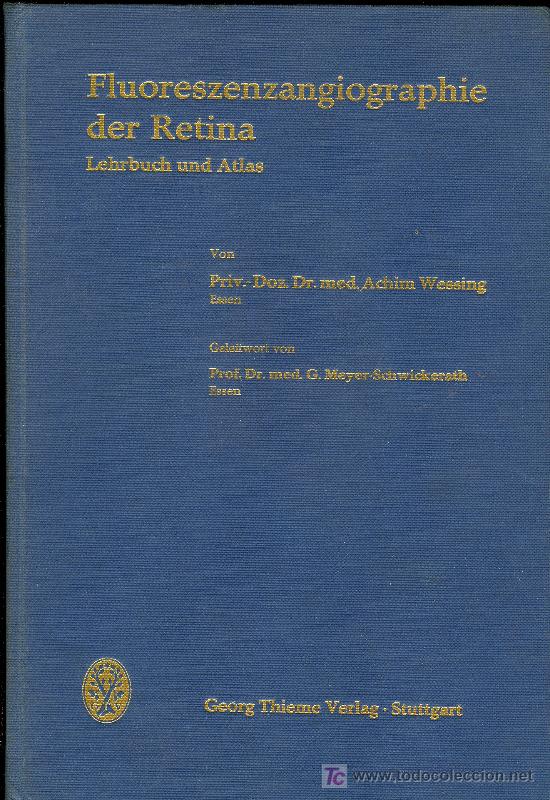 Gebrauchte B&uuml;cher: MEDICINA. FLUORESZENZANGIOGRAPHIE DER RETINA VON ACHIM WESING. GEORG THIEME VERLAG 1968