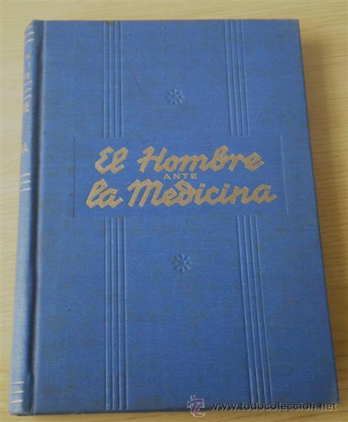 Libri di seconda mano: EL HOMBRE ANTE LA MEDICINA .. Por Jean Arrii Blachette 1942