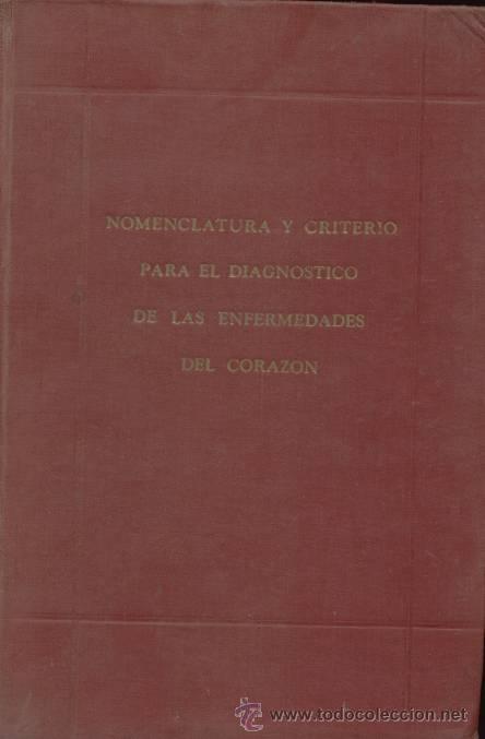 Libri di seconda mano: NOMENCLATURA Y CRITERIO PARA EL DIAGN&Oacute;STICO DE LAS ENFERMEDADES DEL CORAZ&Oacute;N / 1946