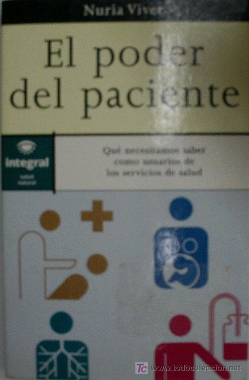 Libros de segunda mano: EL PODER DEL PACIENTE. VIVER Nuria. 2000. Ed. RBA Libros - Foto 1