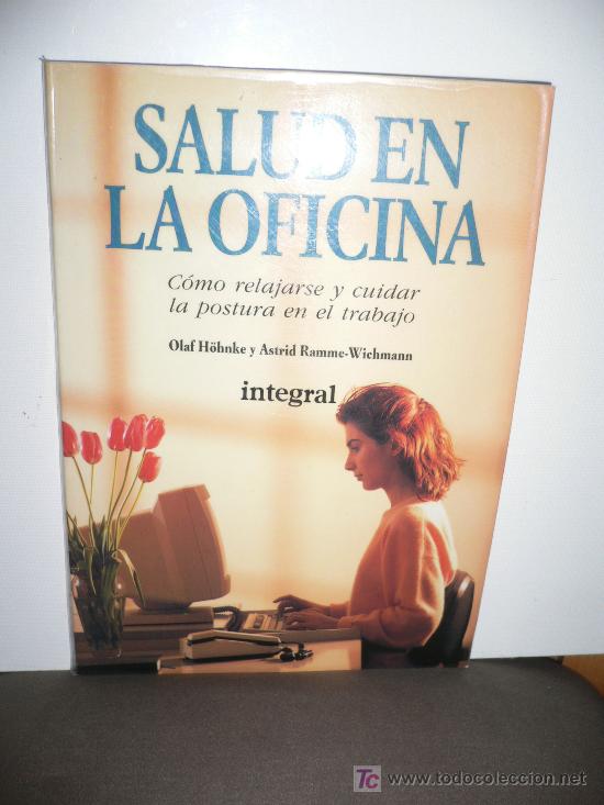 Libri di seconda mano: SALUD EN LA OFICINA COMO RELAJARSE Y CUIDAR LA POSTURA EN EL TRABAJO