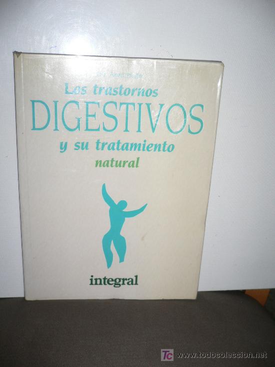 Libri di seconda mano: LOS TRANSTORNOS DIGESTIVOS Y SUS TRATAMIENTO NATURAL