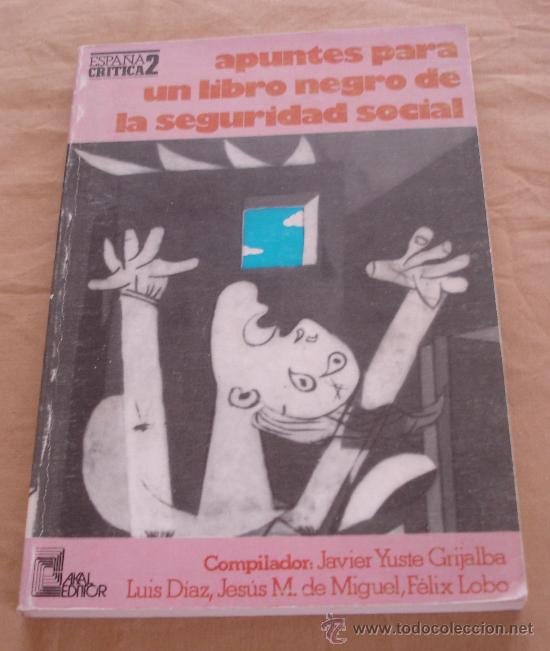 Gebrauchte B&uuml;cher: APUNTES PARA UN LIBRO NEGRO DE LA SEGURIDAD SOCIAL - ESPA&Ntilde;A CRITICA 2.