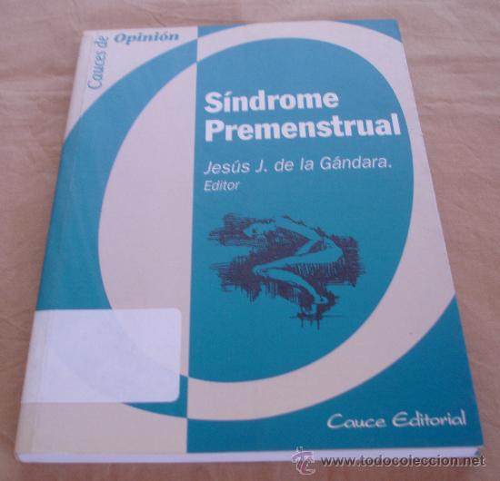 Libros de segunda mano: SINDROME PREMENSTRUAL - JESUS J. DE LA GANDARA. - CAUSES DE OPINION.