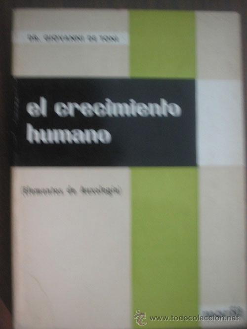 Libri di seconda mano: EL CRECIMIENTO HUMANO.  TONI, Giovanni de. 1970