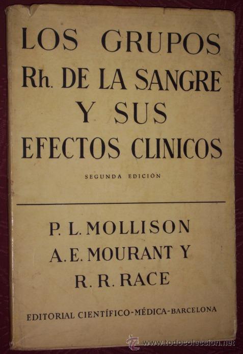 Livres d'occasion: Los grupos Rh de la sangre y sus efectos cl&iacute;nicos por Mollison, Mourant y Race de Cient&iacute;fico M&eacute;dica