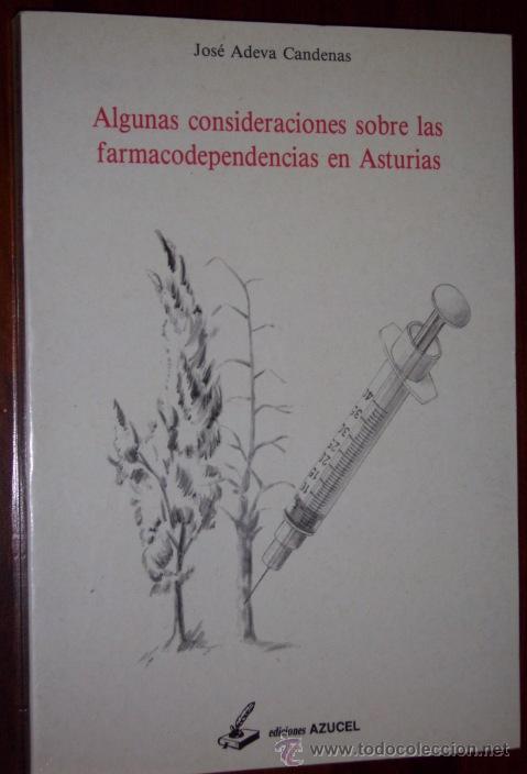 Libros de segunda mano: Algunas consideraciones sobre las farmacodependencias en Asturias por Jos&eacute; Adeva Candenas de Azucel