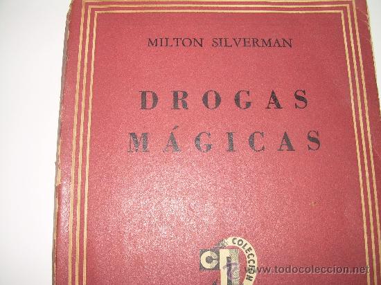 Libros de segunda mano: DROGAS MAGICAS.......POR MILTON SILVERMAN....1947 - Foto 1