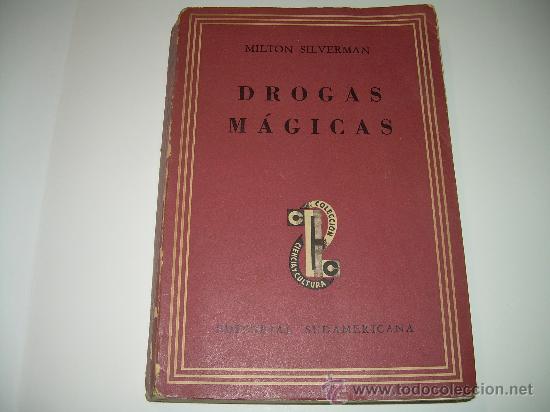 Libros de segunda mano: DROGAS MAGICAS.......POR MILTON SILVERMAN....1947 - Foto 2
