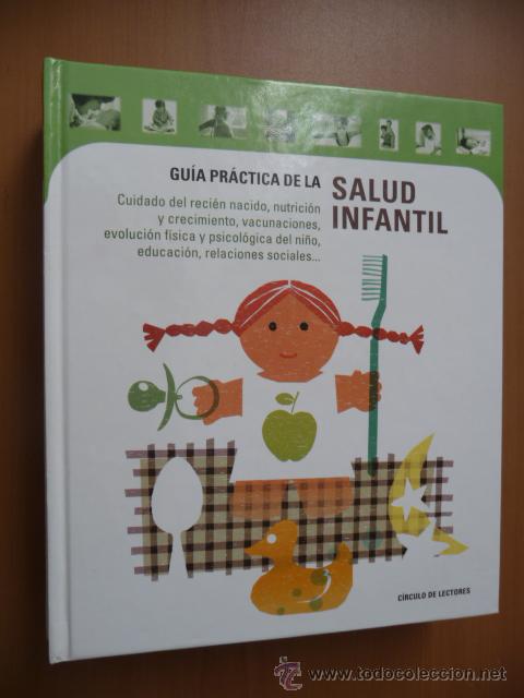 Libros de segunda mano: GU&Iacute;A PR&Aacute;CTICA DE LA SALUD INFANTIL. C&Iacute;RCULO DE LECTORES - Foto 1