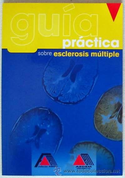 Libros de segunda mano: GU&Iacute;A PR&Aacute;CTICA SOBRE ESCLEROSIS M&Uacute;LTIPLE - AEDEM 2005 - VER DESCRIPCI&Oacute;N E &Iacute;NDICE - Foto 1