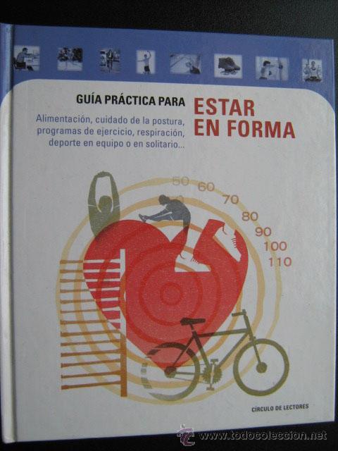Libros de segunda mano: GU&Iacute;A PR&Aacute;CTICA PARA ESTAR EN FORMA. 2001 - Foto 1