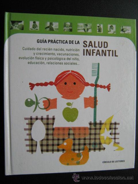 Libros de segunda mano: GU&Iacute;A PR&Aacute;CTICA DE LA SALUD INFANTIL . 2001 - Foto 1
