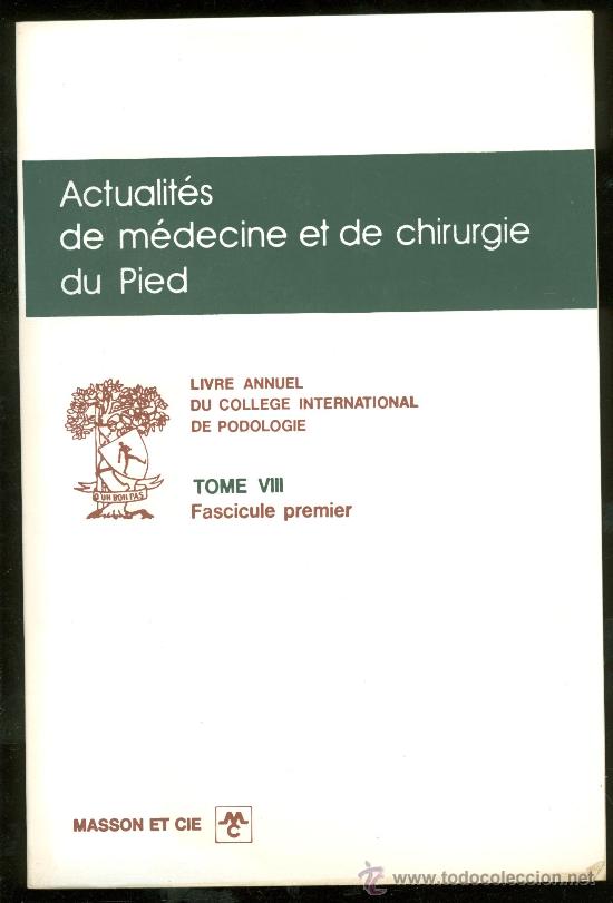Second hand books: ACTUALITES DE MEDECINE ET DE CHIRURGIE DU PIED. TOME VIII. FASCICULE PREMIER. 1973.