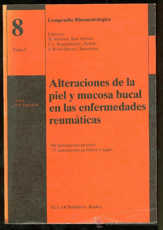 Second hand books: ALTERACIONES DE LA PIEL Y MUCOSA BUCAL EN LAS ENFERMEDADES REUMATICAS. TOMO I. 1980.