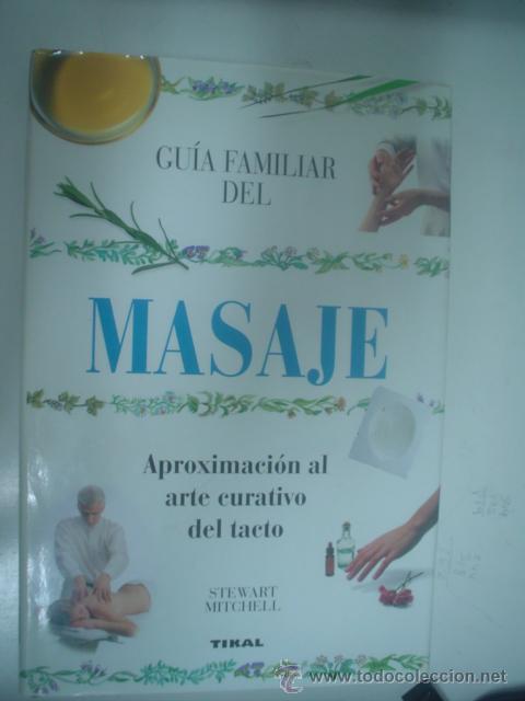 Second hand books: STEWART MITCHELL: GU&Iacute;A FAMILIAR DEL MASAJE