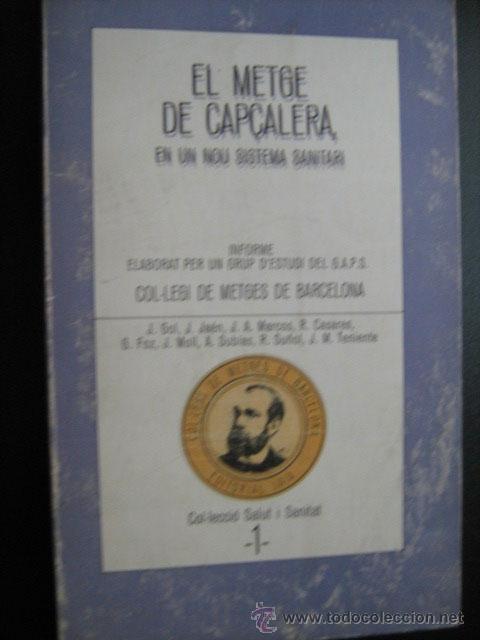 Libri di seconda mano: EL METGE DE CAP&Ccedil;ALERA. 1979.