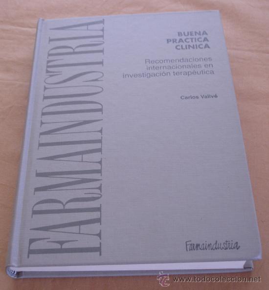 Gebrauchte B&uuml;cher: BUENA PRACTICA CLINICA - RECOMENDACIONES INTERNACIONALES EN INVESTIGACION TERAPEUTICA.