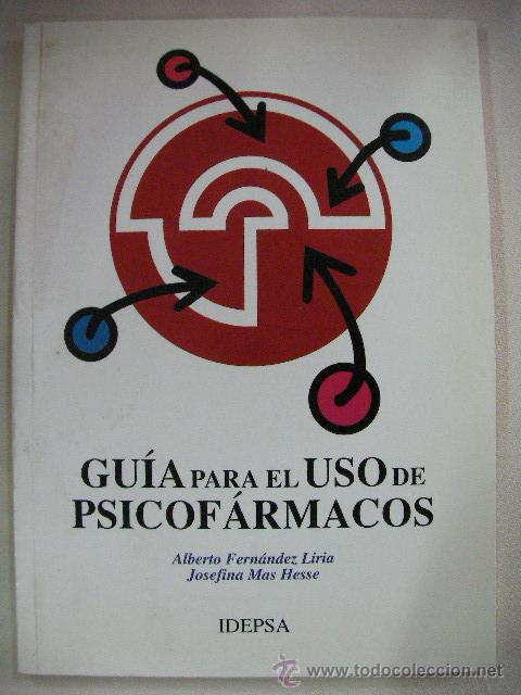Libri di seconda mano: GUIA PARA EL USO DE PSICOFARMACOS DE ALBERTO FERNANDEZ Y JOSEFINA MAS