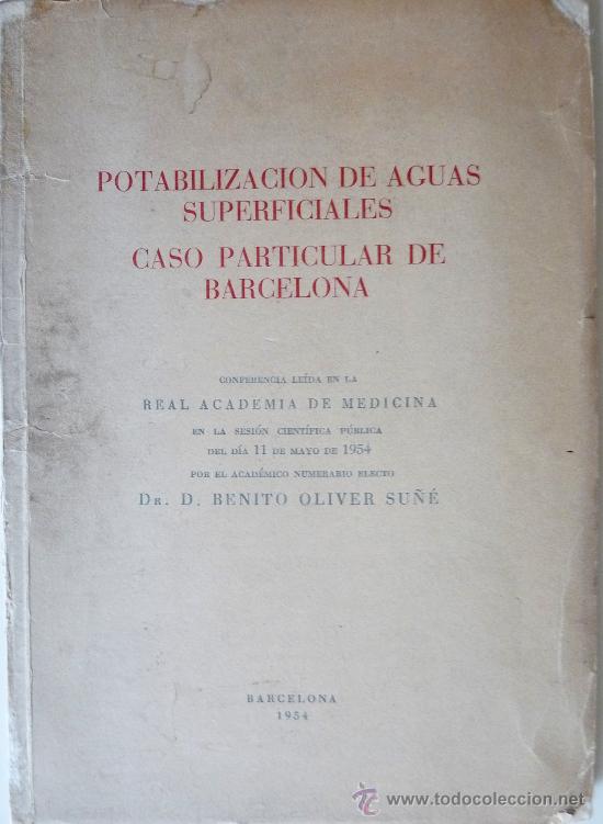 Libri di seconda mano: Potabilizaci&oacute;n de Aguas Superficiales. Caso particular de Barcelona. Benito Oliver Su&ntilde;er