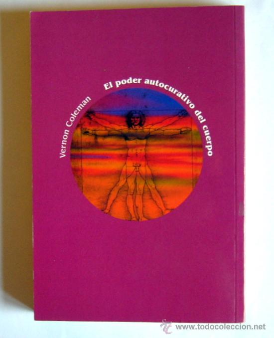Libros de segunda mano: EL PODER AUTOCURATIVO DEL CUERPO - VERNON COLEMAN - Foto 2