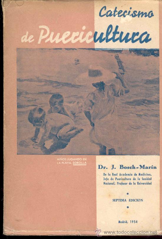 Gebrauchte B&uuml;cher: CATECISMO DE PUERICULTURA POR EL DR. J. BOSCH-MARIN 1954