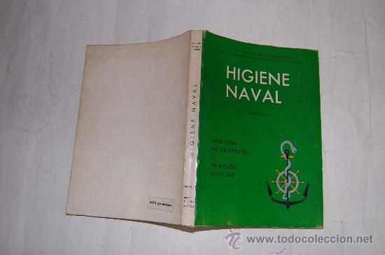 Second hand books: Higiene Naval.Medicina de Urgencia y Primeros Auxilios.Tomo II DR. A. FACIO DE LASQUETTY.RM27488