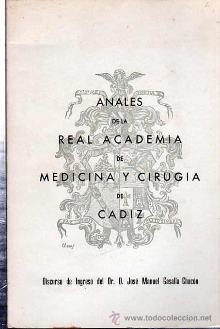 Second hand books: ANALES DE LA REAL ACADEMIA DE MEDICINA Y CIRUJ&Iacute;A DE C&Aacute;DIZ, JOSE MANUEL CASALLA CHAC&Oacute;N, 1978
