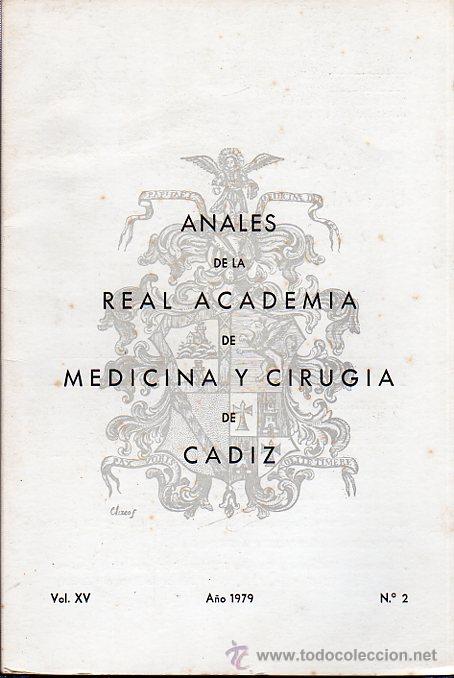 Second hand books: ANALES DE LA REAL ACADEMIA DE MEDICINA Y CIRUJ&Iacute;A DE C&Aacute;DIZ, JOSE MANUEL CASALLA CHAC&Oacute;N, 1979, N&ordm;2