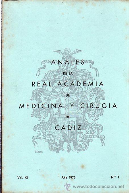 Second hand books: ANALES DE LA REAL ACADEMIA DE MEDICINA Y CIRUJ&Iacute;A DE C&Aacute;DIZ, JOSE MANUEL CASALLA CHAC&Oacute;N, 1975, N&ordm;1