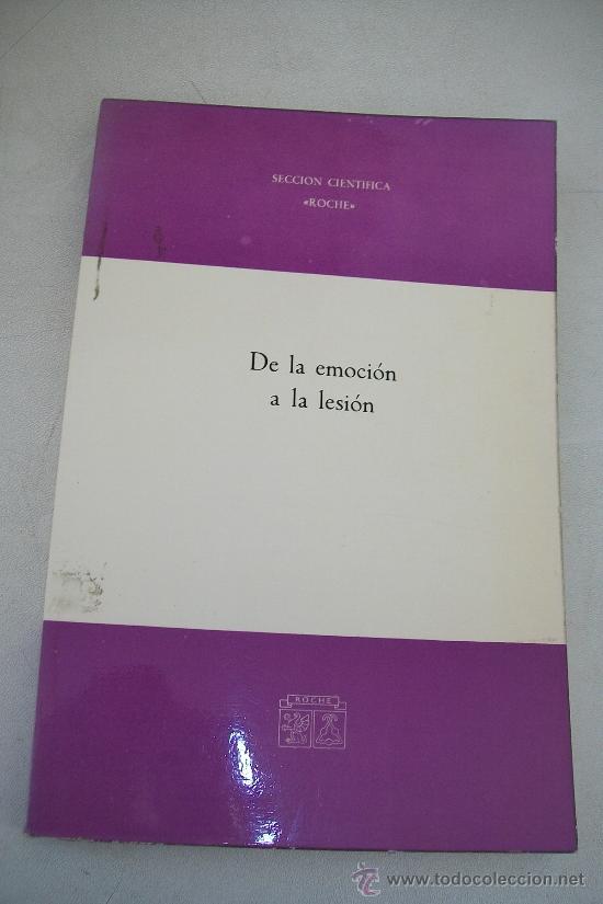 Libri di seconda mano: DE LA EMOCI&Oacute;N A LA LESI&Oacute;N,FISIOLOG&Iacute;A Y FISIOPATOLOG&Iacute;A DE LAS CORRELACIONES PSICOF&Iacute;SICAS:1969