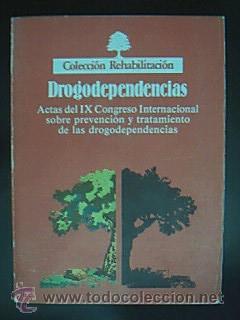 Libri di seconda mano: Drogodependencias / Actas IX Congreso Internacional sobre prevenci&oacute;n y tratamiento drogodependencias