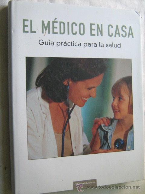Libros de segunda mano: EL M&Eacute;DICO EN CASA. 2006. C&iacute;rculo de lectores - Foto 1