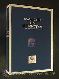 Libros de segunda mano: AVANCES EN GERIATR&Iacute;A. Incluye Prueba de evaluaci&oacute;n de alumnos curso