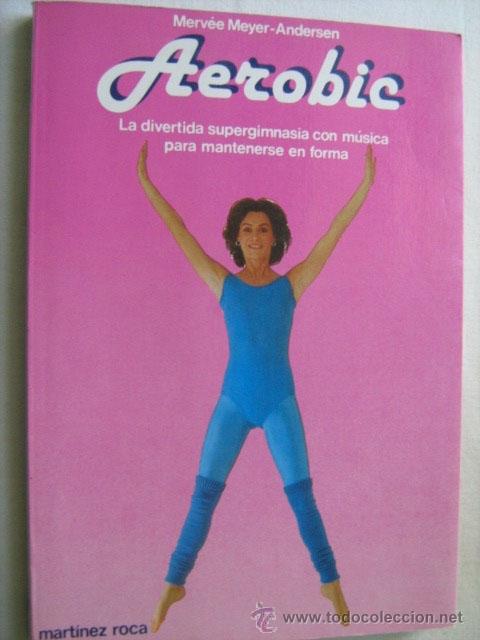 Libros de segunda mano: AEROBIC. MEYER-ANDERSEN, Merv&eacute;e. 1983 - Foto 1