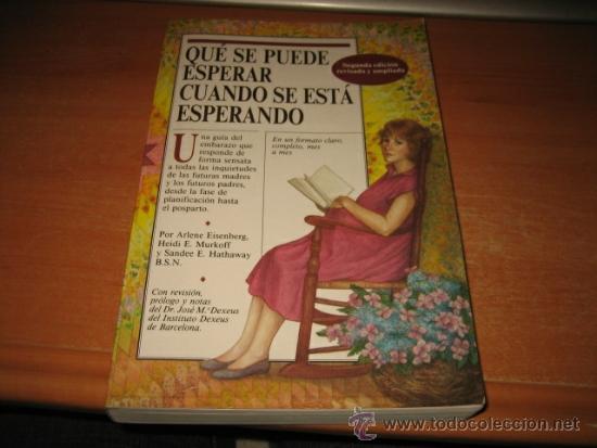 Libri di seconda mano: QUE SE PUEDE ESPERAR CUANDO SE ESTA ESPERANDO UNA GUIA DEL EMBARAZO.-ARLENE EISENBERG