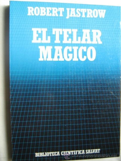 Libros de segunda mano: EL TELAR M&Aacute;GICO. JASTROW, Robert. 1988 - Foto 1