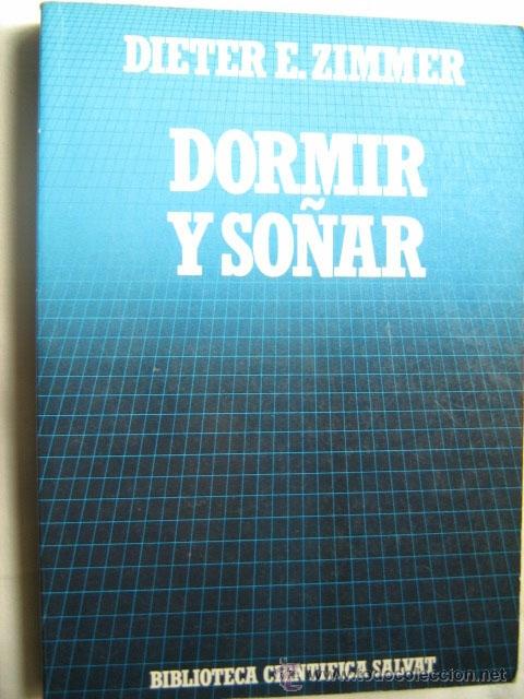Libros de segunda mano: DORMIR Y SO&Ntilde;AR. ZIMMER, Dieter E. 1988 - Foto 1
