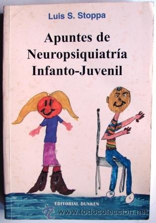 Gebrauchte B&uuml;cher: Apuntes De Neuropsiquiatria Infanto-Juvenil. Stoppa, Luis S.