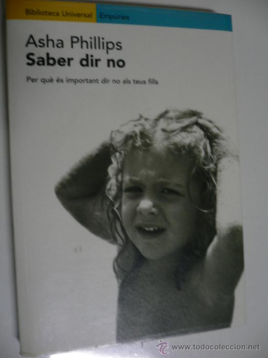 Libros de segunda mano: SABER DIR NO DE ASHA PHILLIPS EN CATAL&Aacute;N - Foto 1